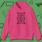 Always A Shot Hoodie, front view, in Heliconia tough like your favorite break cue