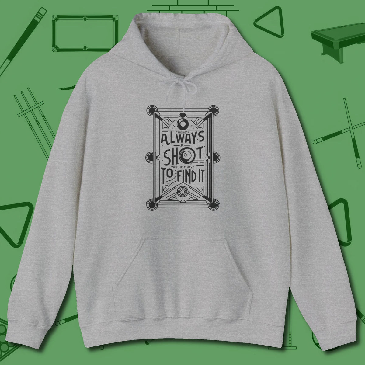 Always A Shot Hoodie, front view, in Sport Grey dress for the shot you want to take