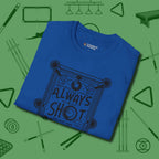 Always A Shot T-Shirt, folded view, in Royal because pool isn’t just a game — it’s who you are