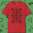 Always A Shot T-Shirt, front view, in Red an extension of your pool persona