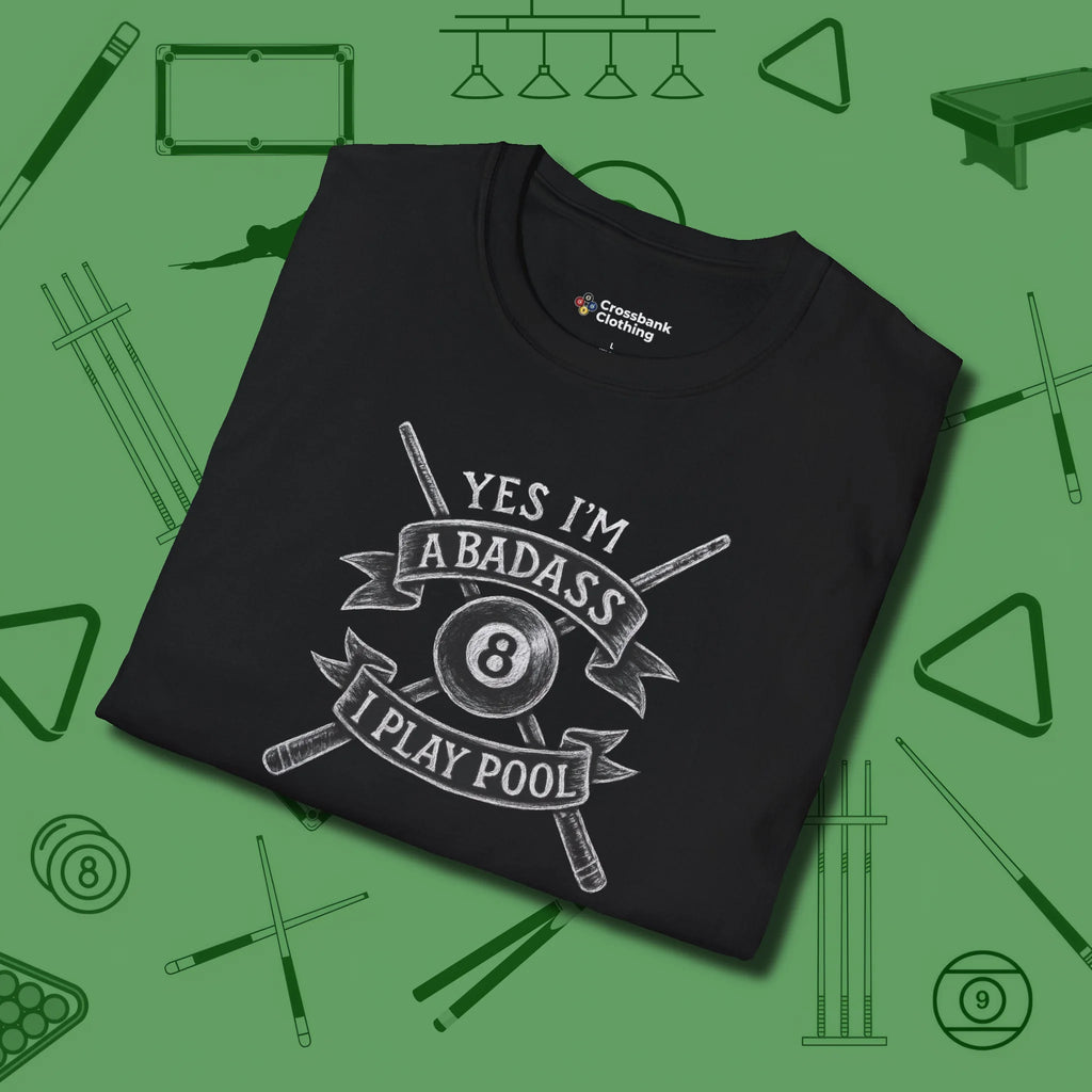 Badass T-Shirt, folded view, in Black tough like your favorite break cue