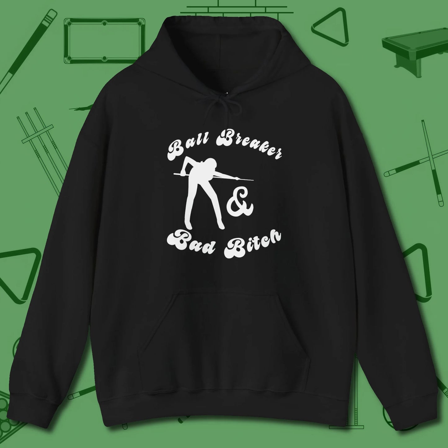 Ball Breaker & Bad Bitch Hoodie, front view, in Black built for bold breaks and quiet confidence