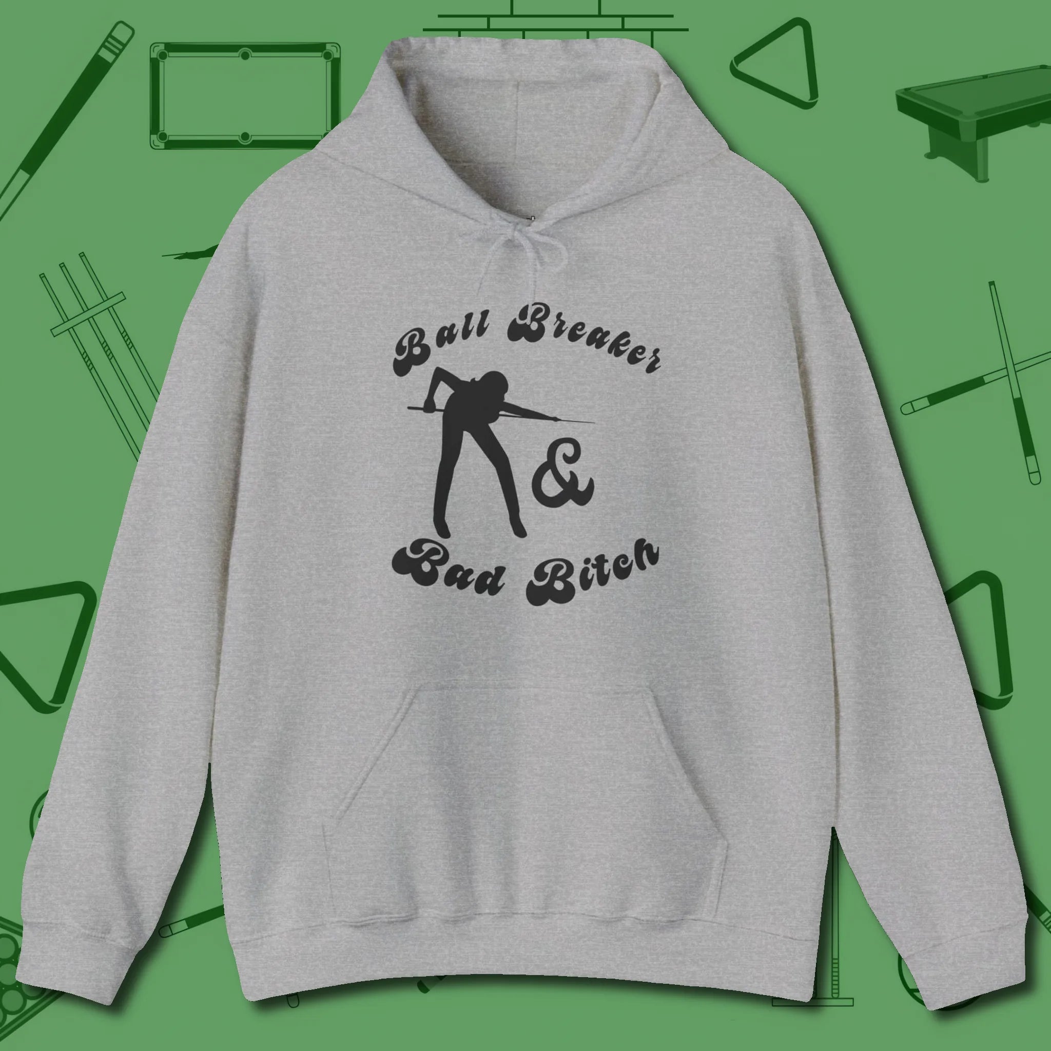 Ball Breaker & Bad Bitch Hoodie, front view, in Sport Grey cool under pressure, hot on the eyes