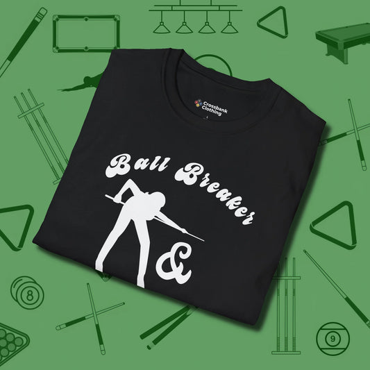 Ball Breaker & Bad Bitch T-Shirt, folded view, in Black an extension of your pool persona