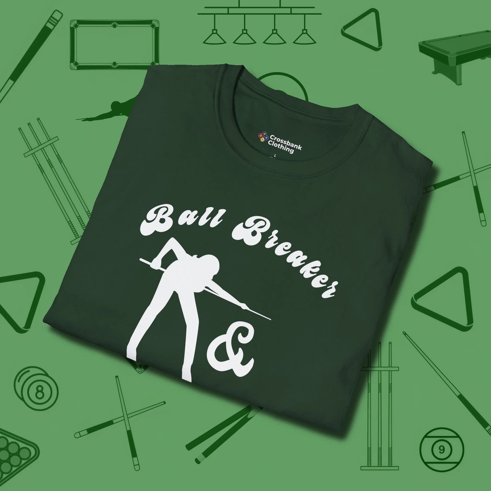 Ball Breaker & Bad Bitch T-Shirt, folded view, in Forest Green from chalk to clutch, look the part