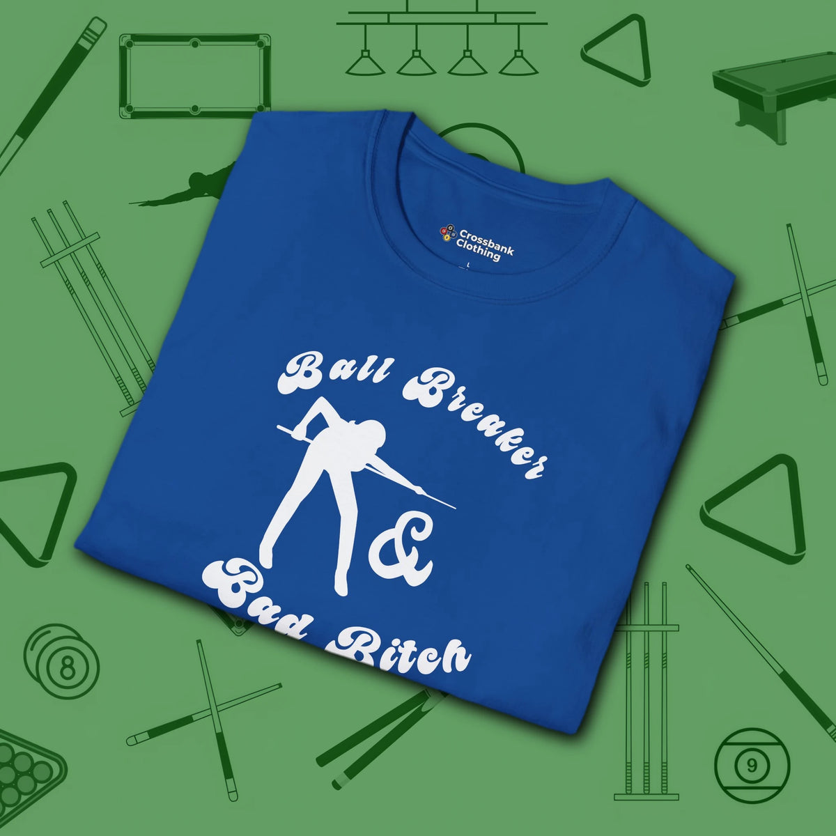 Ball Breaker Bad Bitch T-Shirt, in Royal color, billiards shirt, folded view