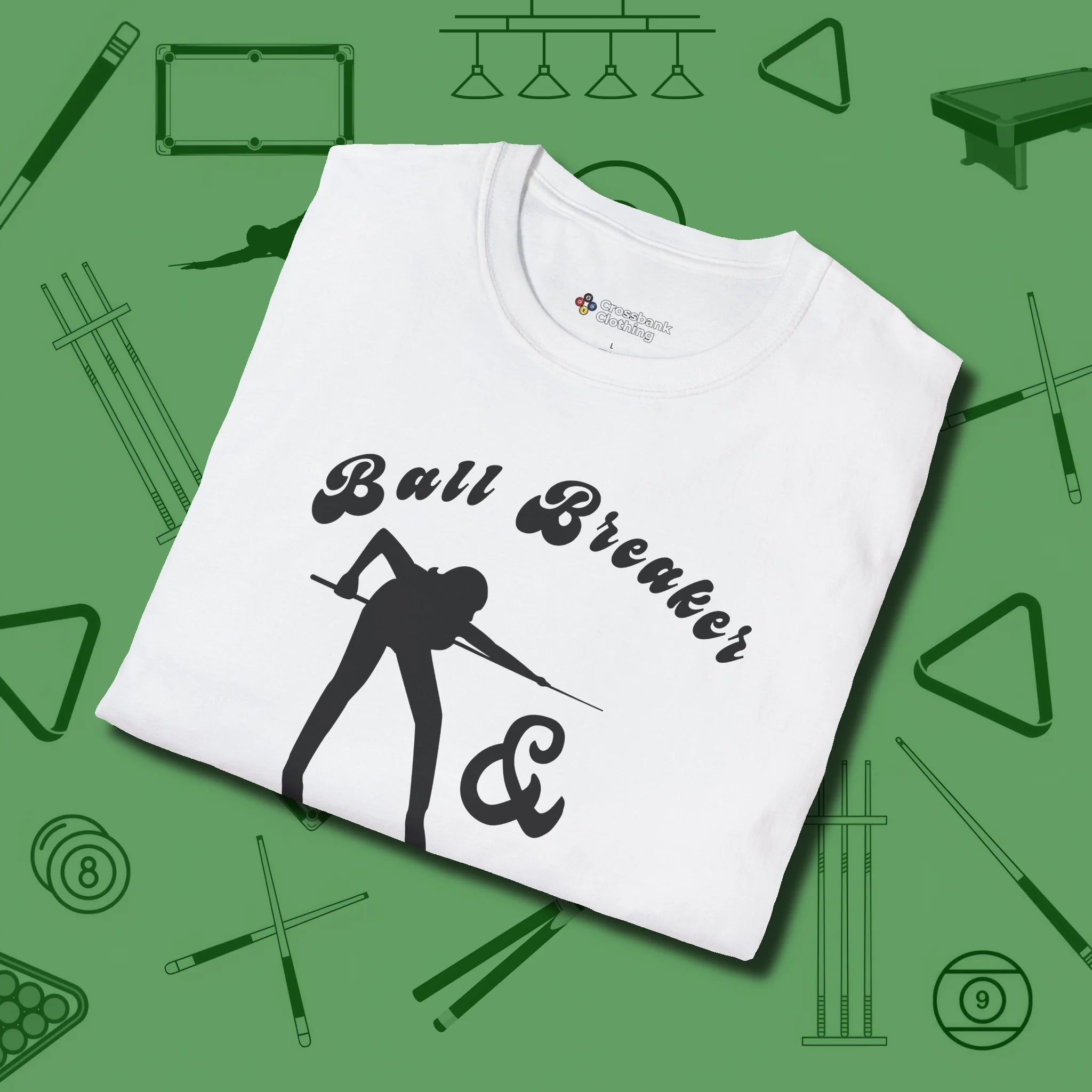 Ball Breaker & Bad Bitch T-Shirt, folded view, in White an extension of your pool persona