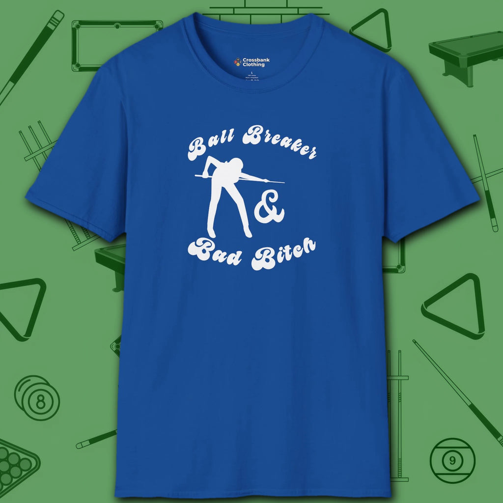 Ball Breaker Bad Bitch T-Shirt, in Royal color, billiards shirt, front view