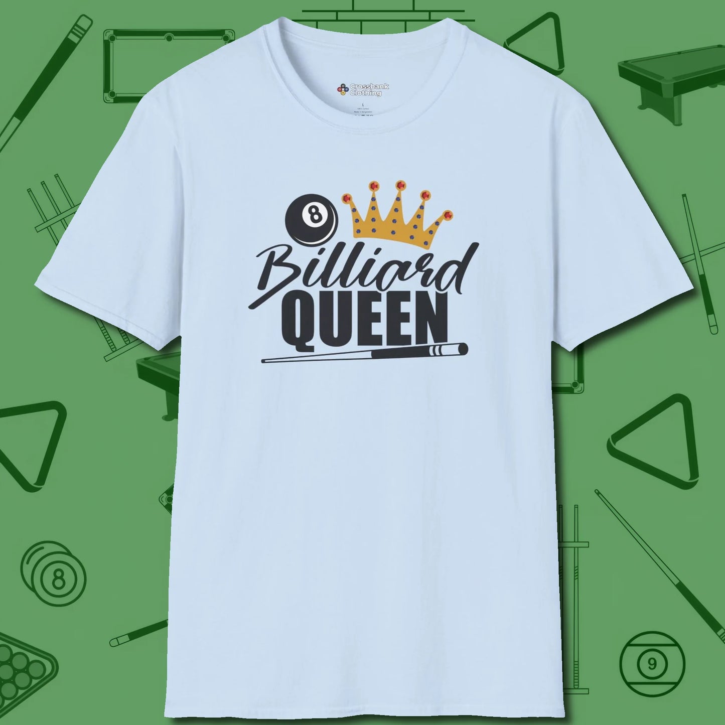 Billiard Queen T-Shirt, front view, in Light Blue smart enough for the felt and the street