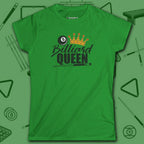 Billiard Queen Women's Cut Tee, in Irish Green color, billiards shirt, front view