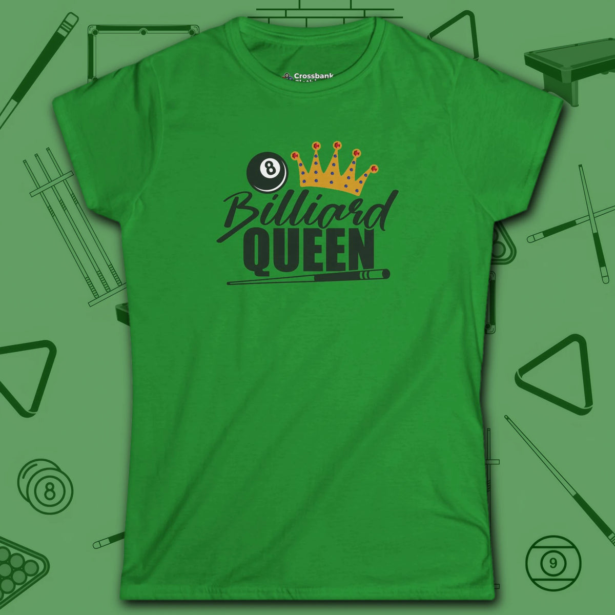 Billiard Queen Women's Cut Tee, in Irish Green color, billiards shirt, front view