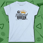 Billiard Queen Women's Cut Tee, in Light Blue color, billiards shirt, front view