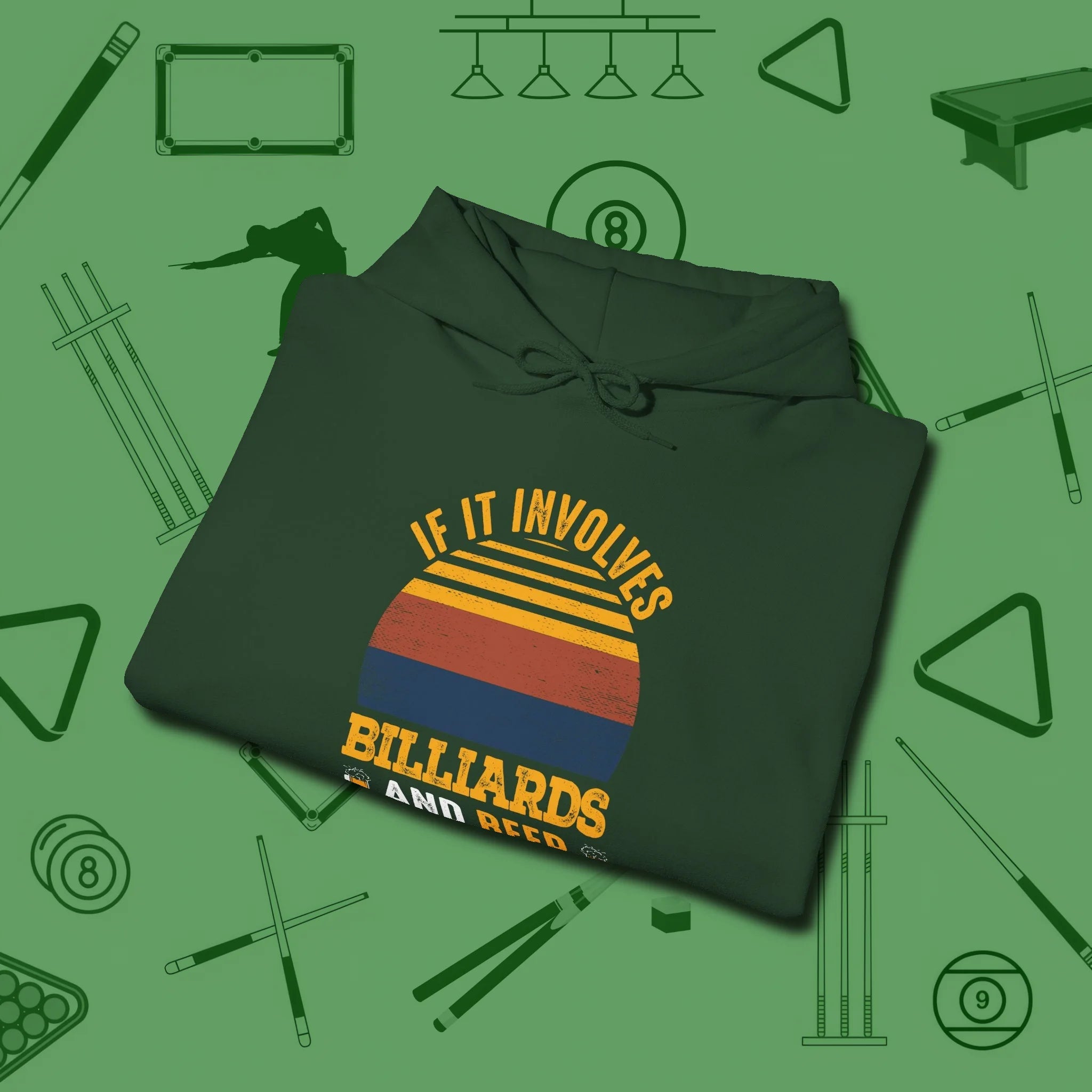 Billiards and Beer Hoodie, folded view, in Forest Green play in style, win in silence