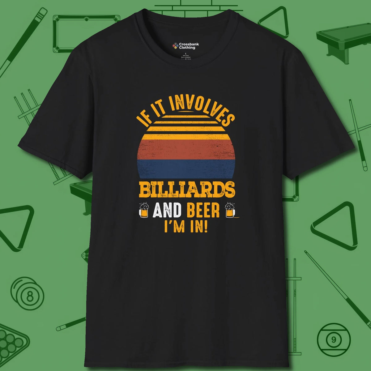 Billiards and Beer T-Shirt, front view, in Black cue up respect every time you wear it