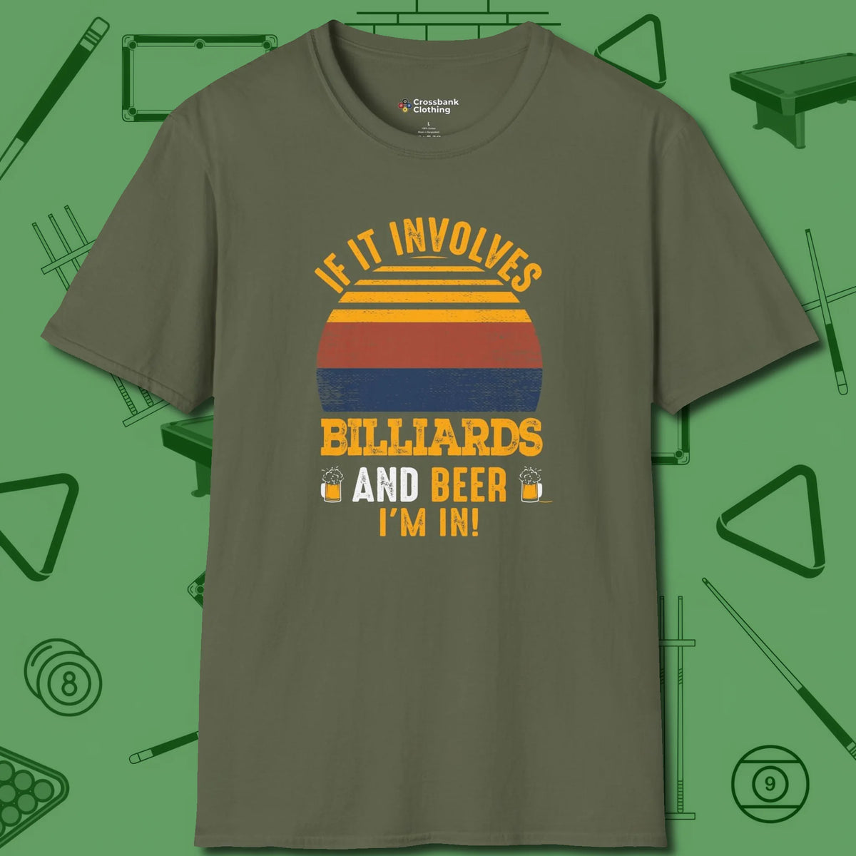 Billiards and Beer T-Shirt, front view, in Military Green make every shot — and outfit — count
