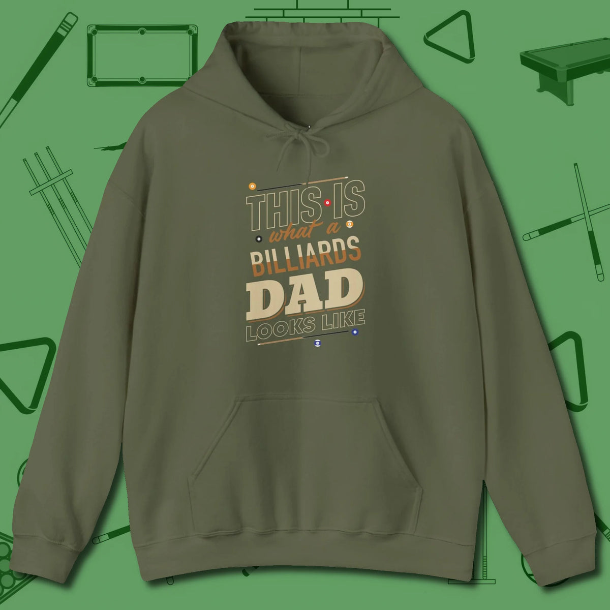 Billiards Dad Hoodie, front view, in Military Green clean lines for dirty minds