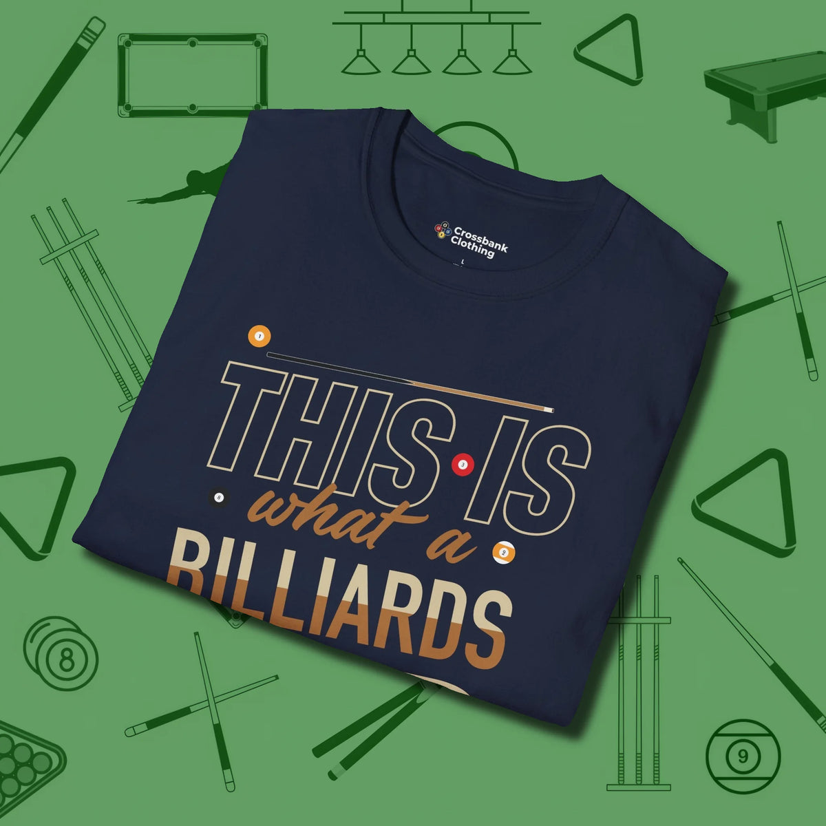 Billiards Dad T-Shirt, folded view, in Navy style that banks as hard as you do