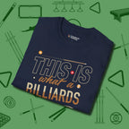 Billiards Dad T-Shirt, folded view, in Navy style that banks as hard as you do