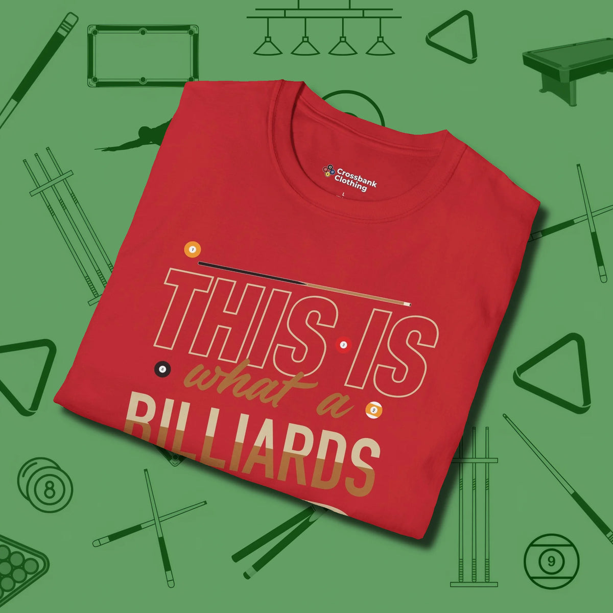 Billiards Dad T-Shirt, folded view, in Red attitude built for the long haul