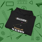 Billiards Makes Me Happy Hoodie, folded view, in Black as serious as your stroke