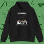 Billiards Makes Me Happy Hoodie, front view, in Black your go-to shirt for league night victories