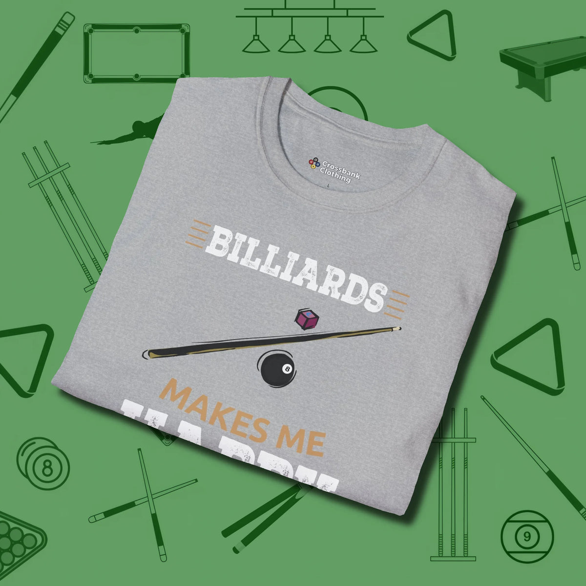 Billiards Makes Me Happy T-Shirt, folded view, in Sport Grey your secret weapon off the table
