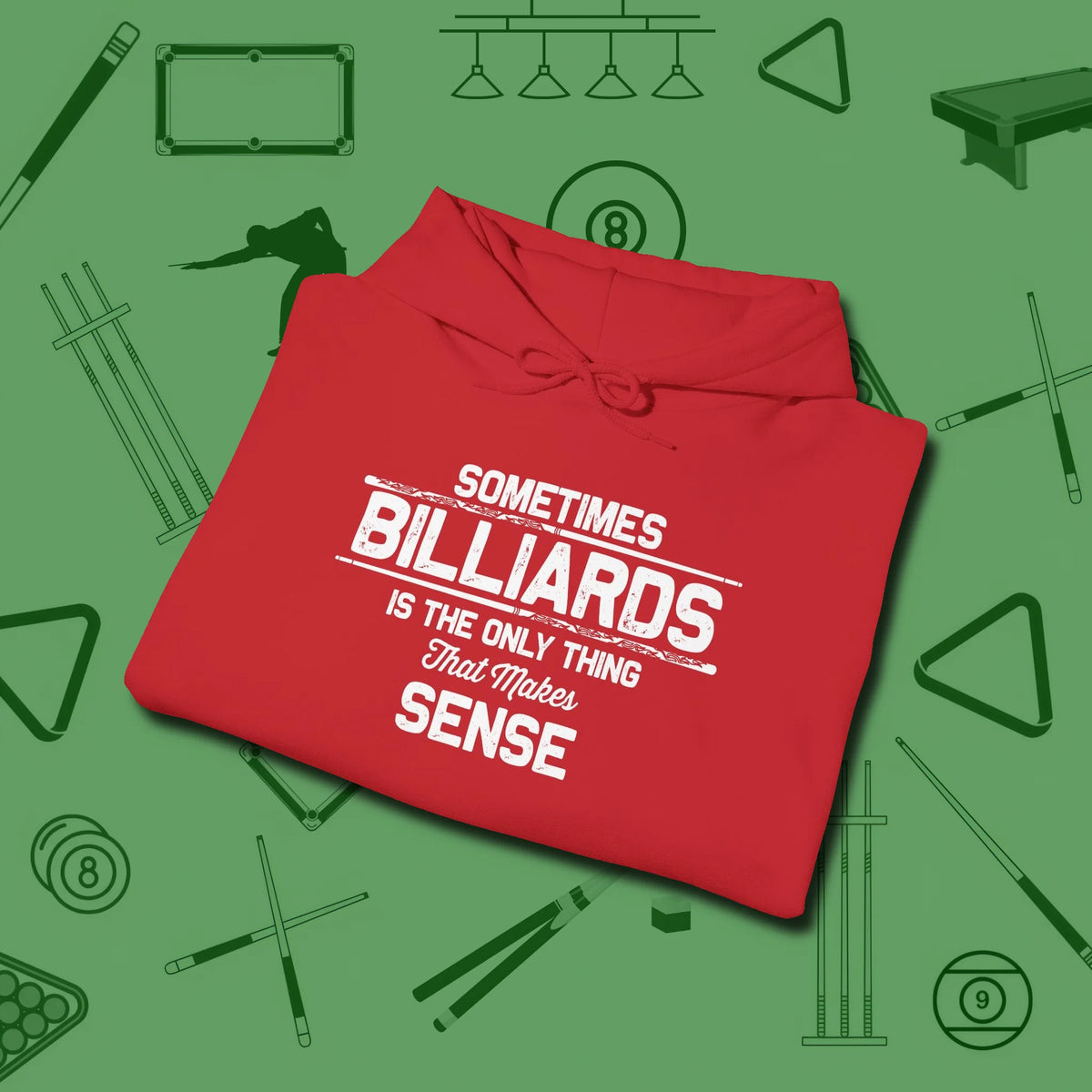 Billiards Makes Sense Hoodie, folded view, in Red what the real shooters wear