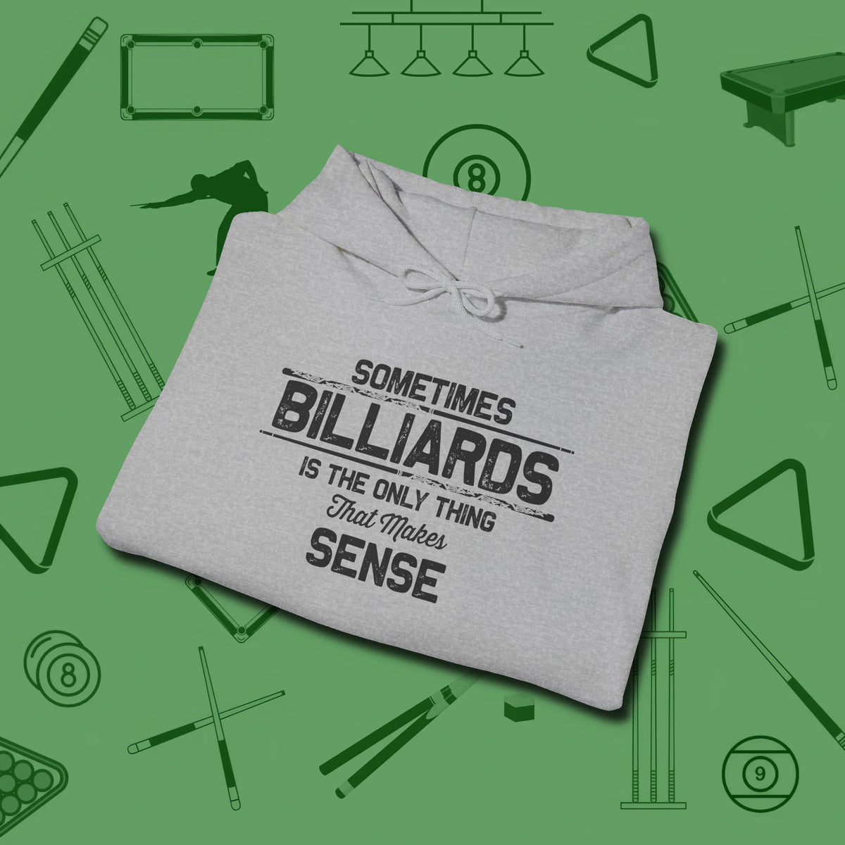 Billiards Makes Sense Hoodie, folded view, in Sport Grey cool under pressure, hot on the eyes
