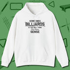 Billiards Makes Sense Hoodie, front view, in White make every shot — and outfit — count