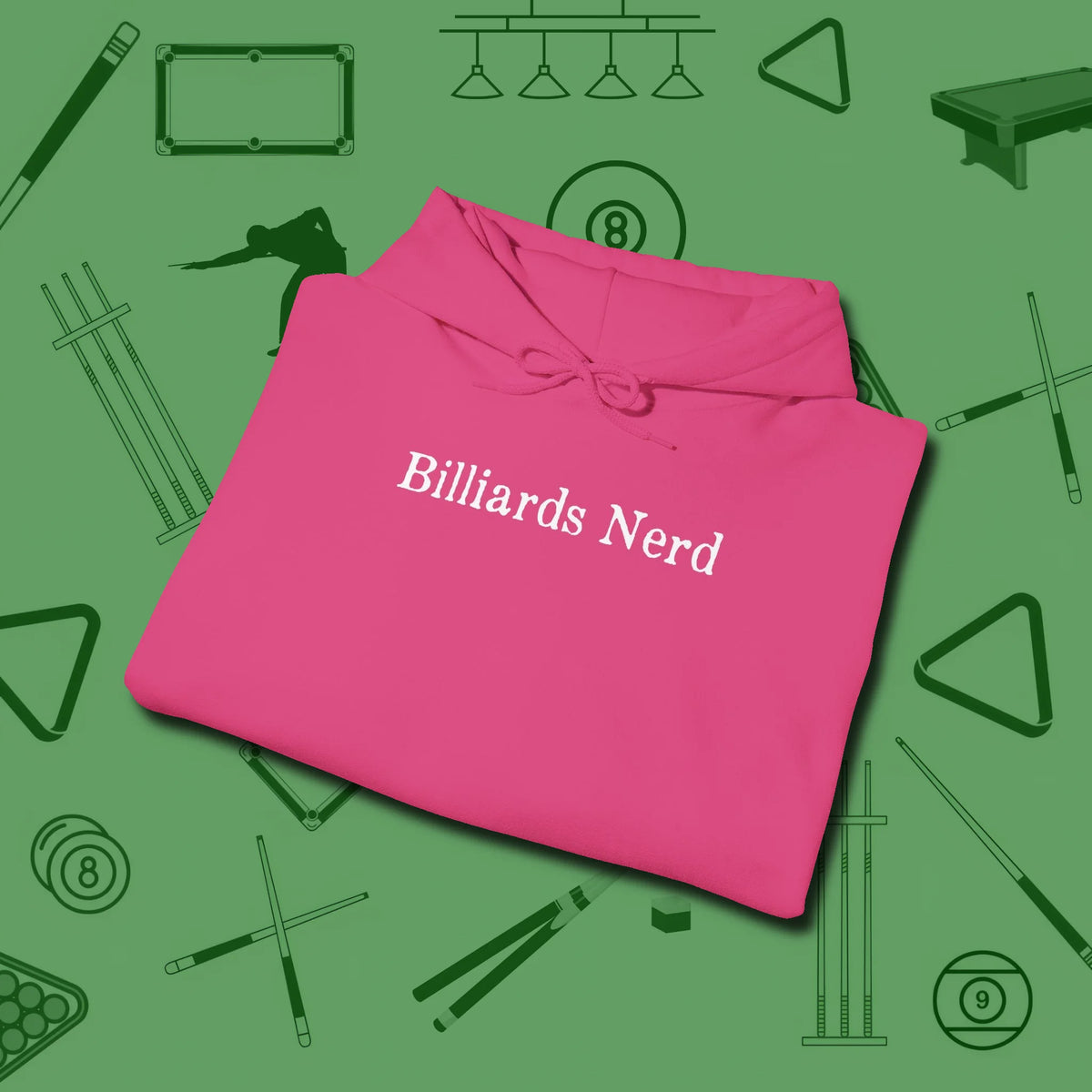 Billiards Nerd Hoodie, folded view, in Heliconia for shooters who dress like they play: sharp