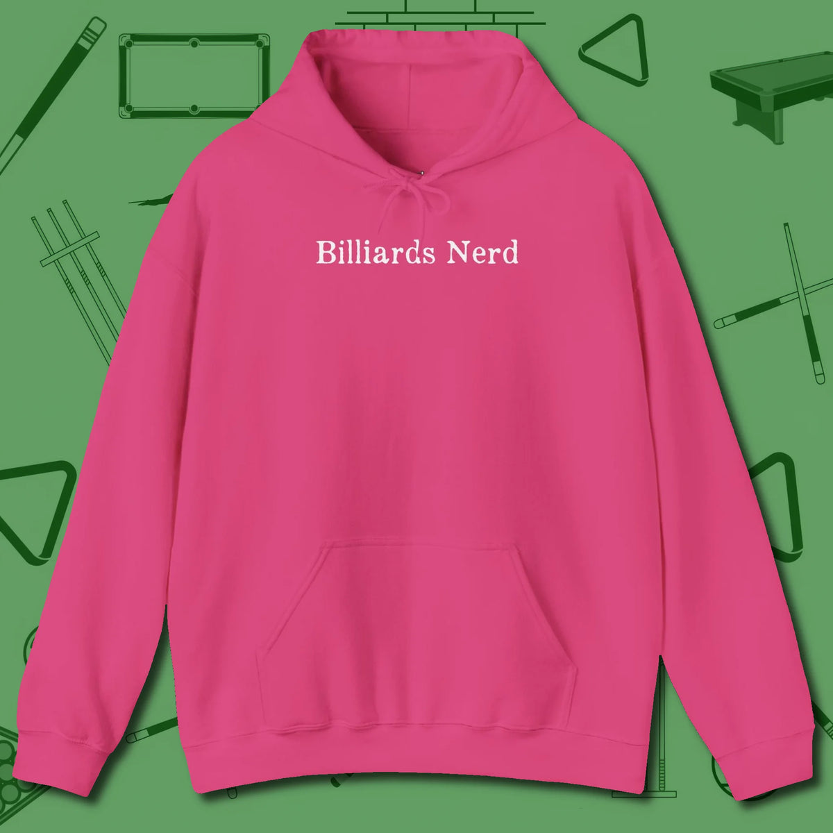 Billiards Nerd Hoodie, front view, in Heliconia because you don’t just play — you represent