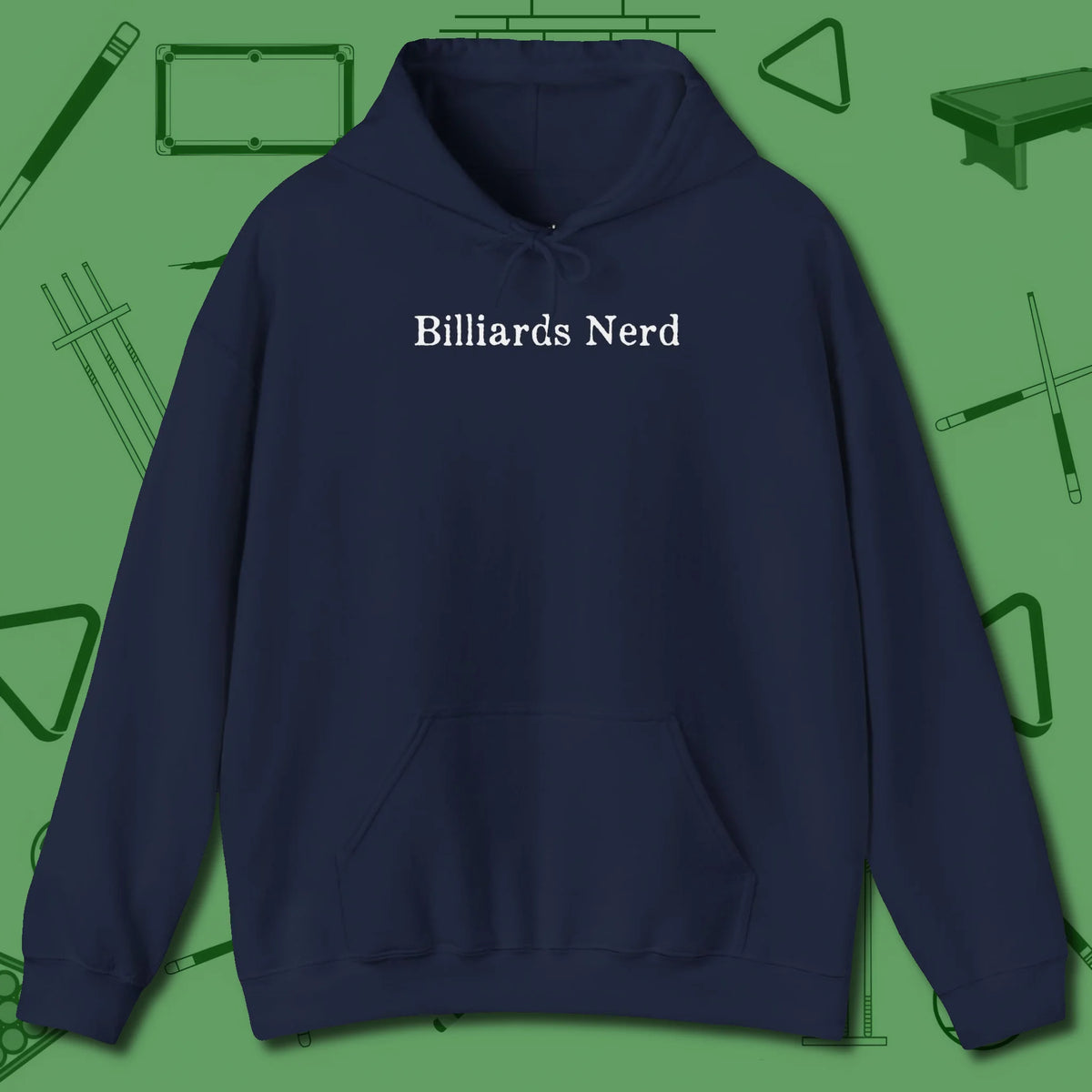 Billiards Nerd Hoodie, front view, in Navy for shooters who dress like they play: sharp