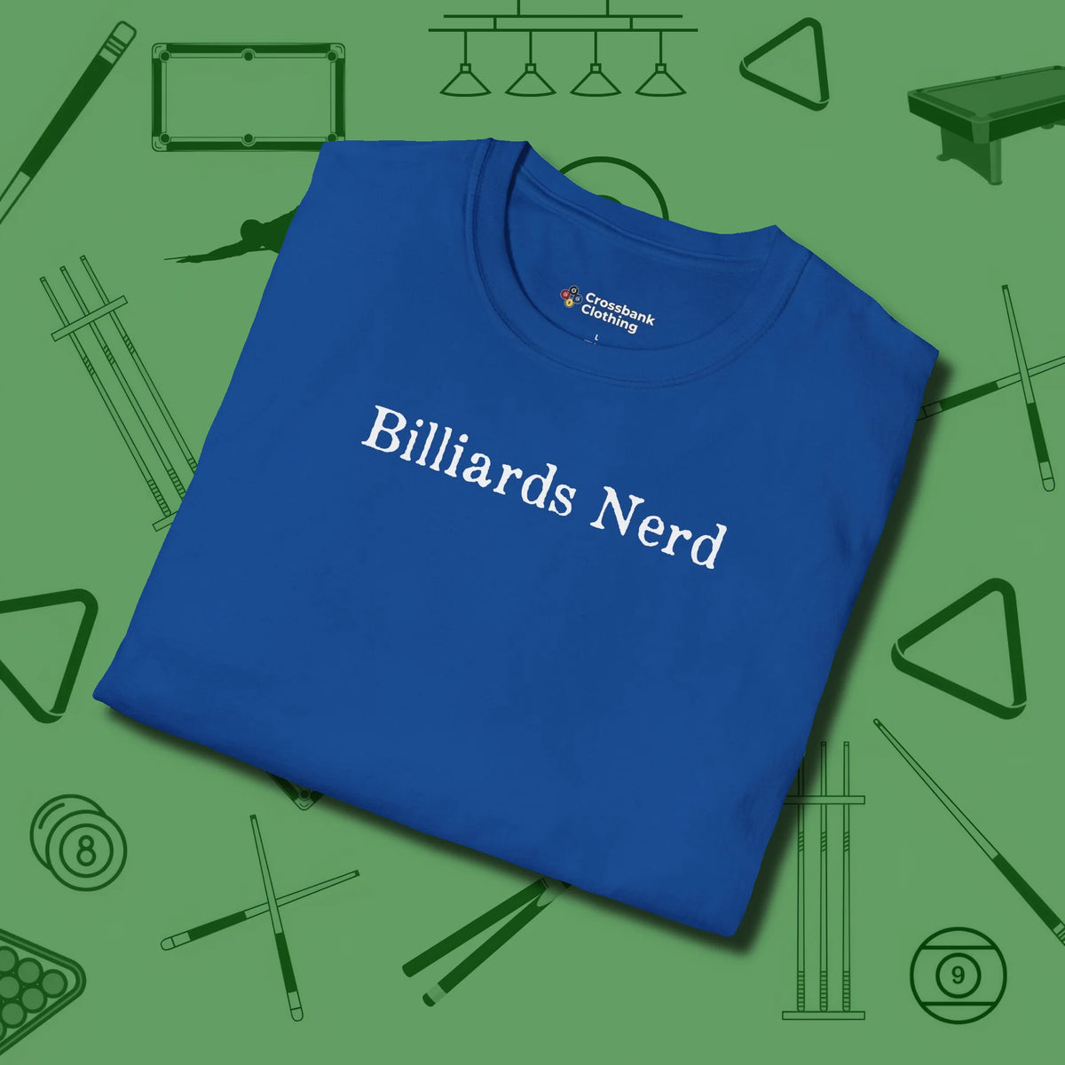 Billiards Nerd T-Shirt, folded view, in Royal because the table is your battlefield