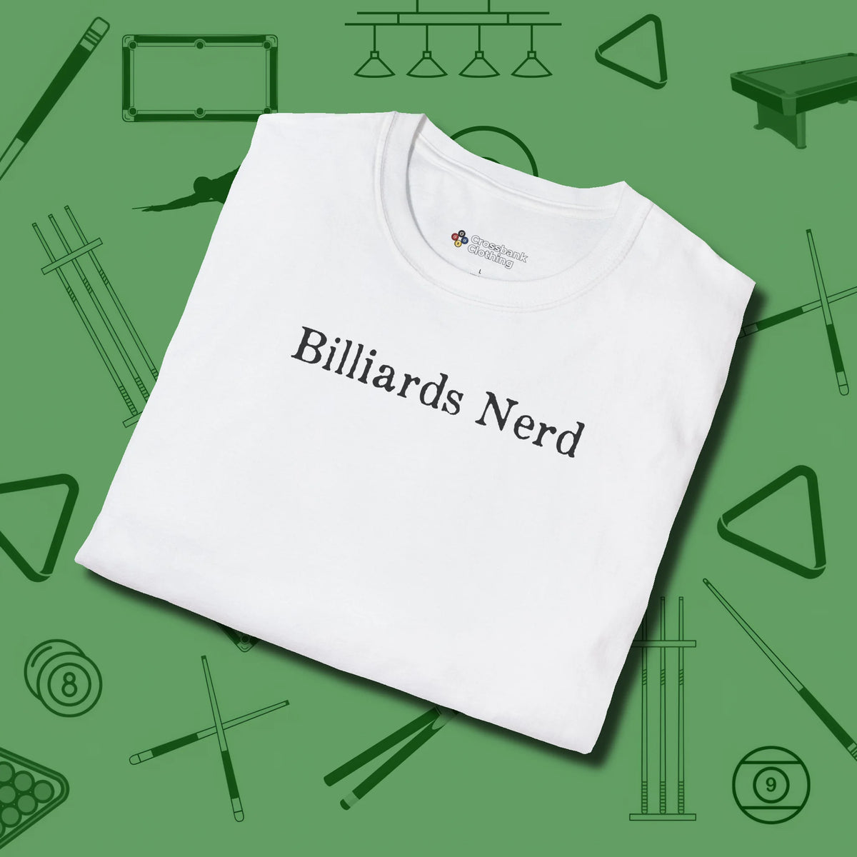 Billiards Nerd T-Shirt, folded view, in White the official uniform of the after-hours crew
