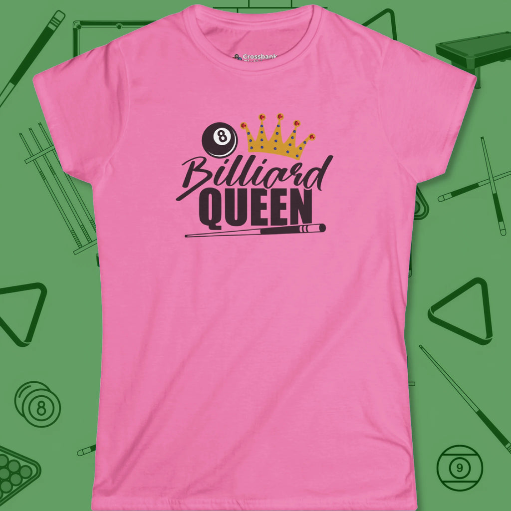 Billiard Queen Women's cut T-Shirt in Azalea pink