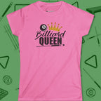 Billiard Queen Women's cut T-Shirt in Azalea pink