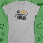 Billiard Queen Women's cut T-Shirt in Sport Grey