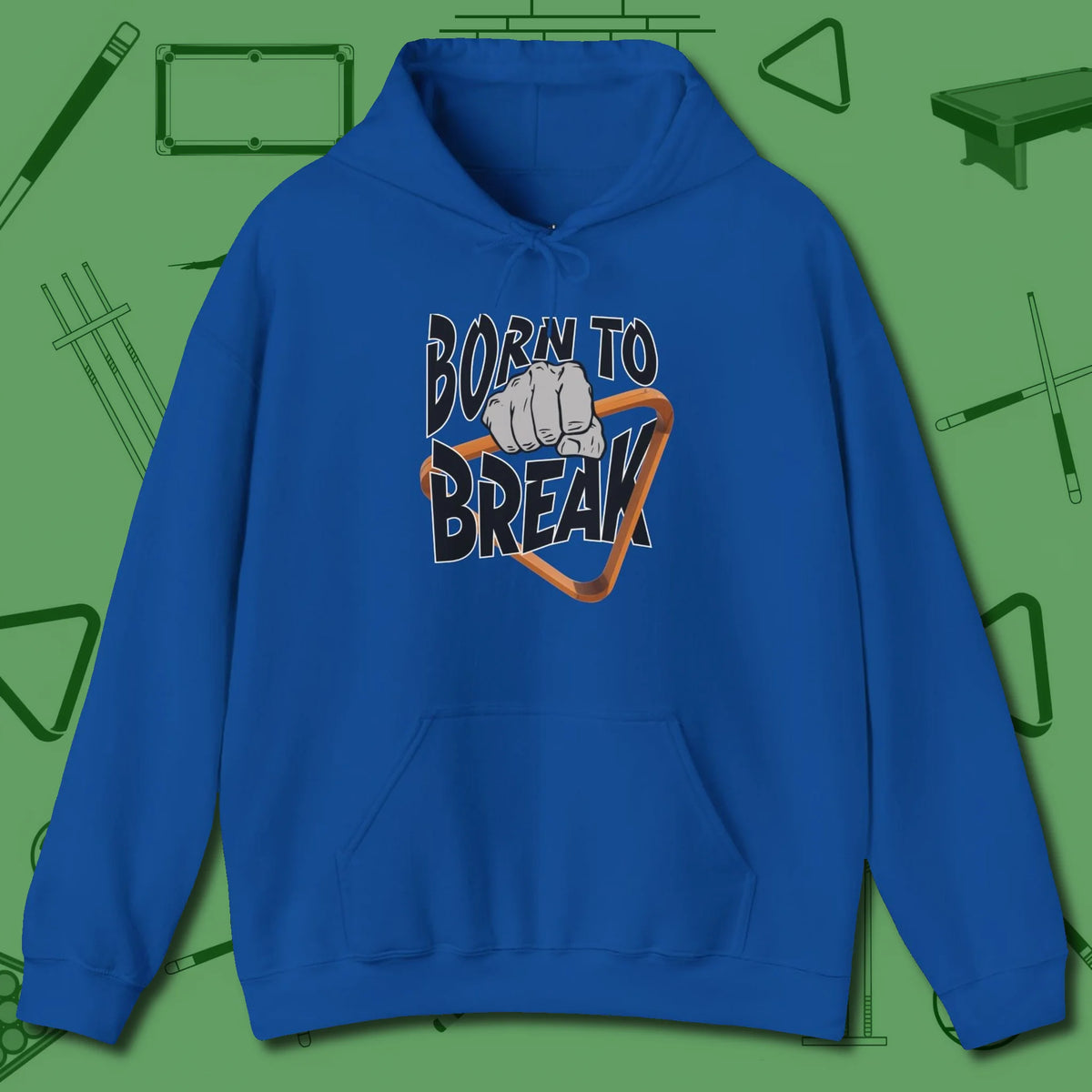 Born to Break Hoodie, front view, in Royal style that banks as hard as you do