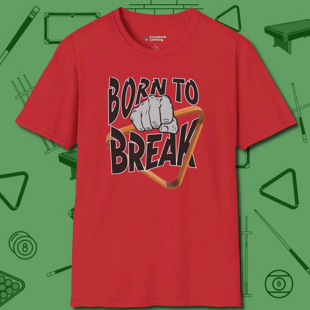 Born To Break T-Shirt, front view, in Red what champions wear between racks