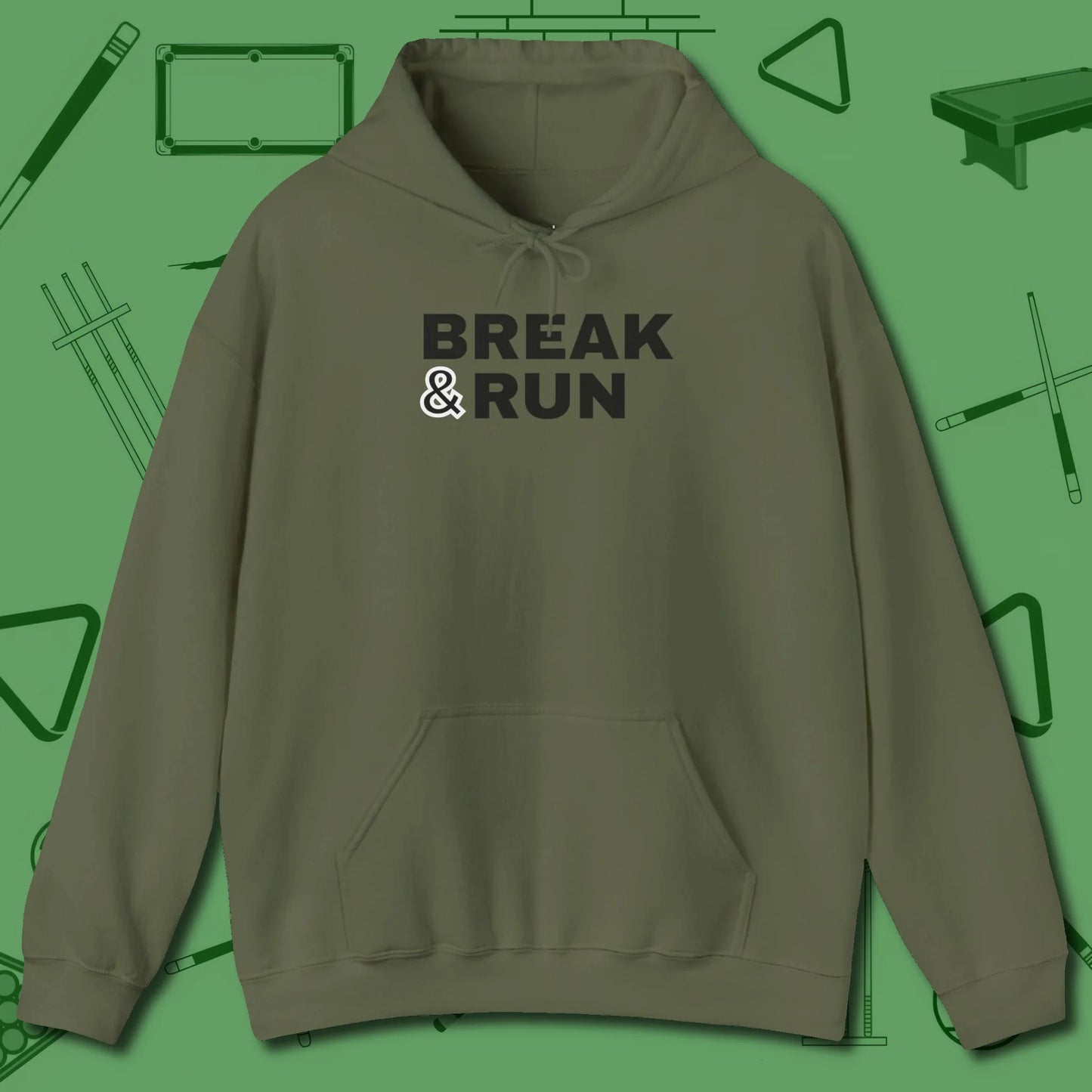 Break & Run Hoodie, front view, in Military Green cue up respect every time you wear it