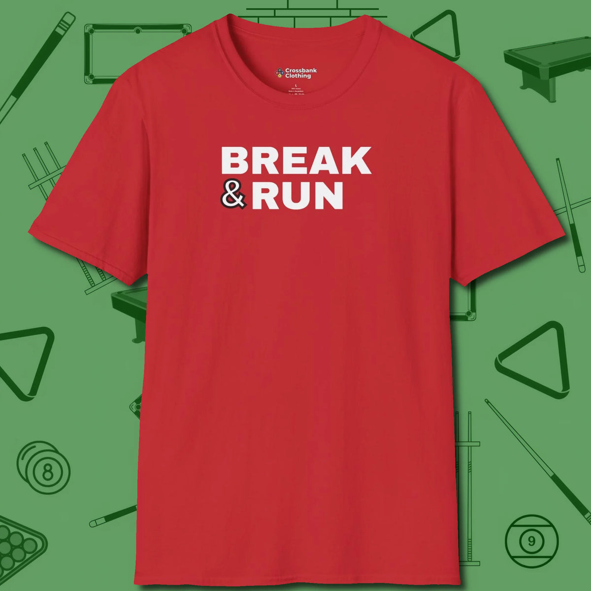 Break & Run T-Shirt, front view, in Red smart enough for the felt and the street