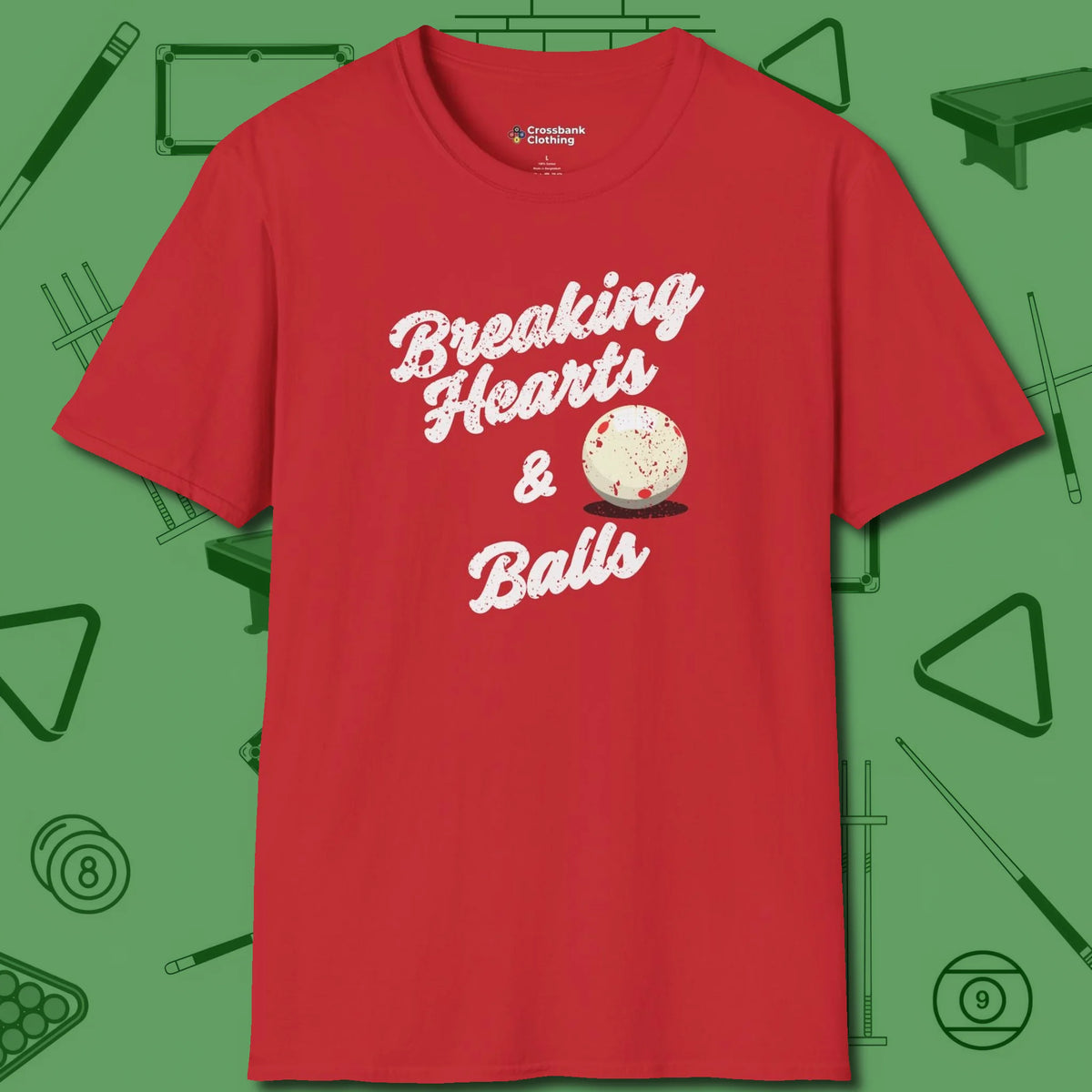 Breaking Hearts and Balls T-Shirt, front view, in Red look good while calling your pocket