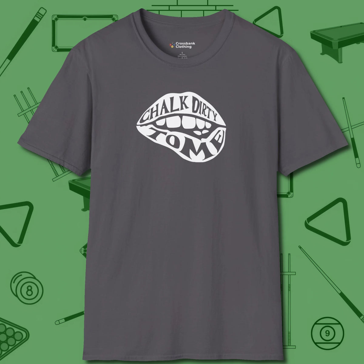 Chalk Dirty to Me T-Shirt, front view, in Charcoal an extension of your pool persona