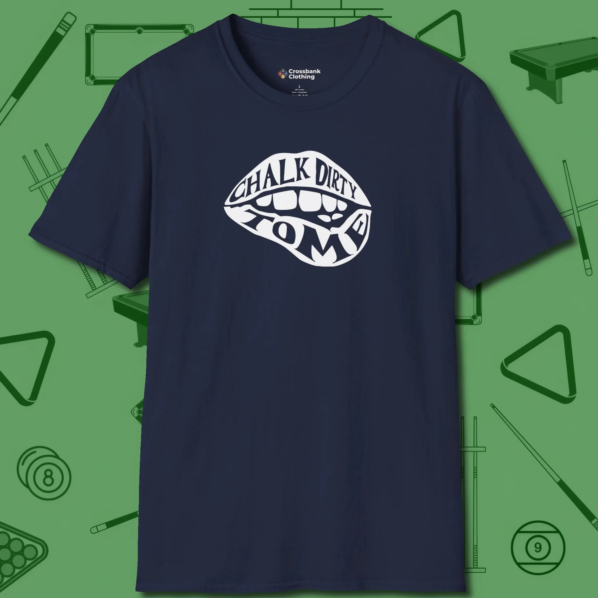 Chalk Dirty to Me T-Shirt, front view, in Navy it’s not a hobby — it’s a lifestyle