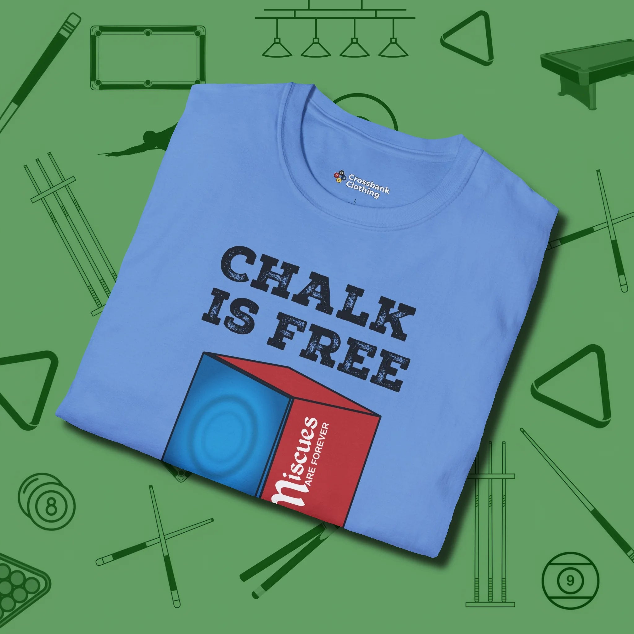 Chalk is Free T-Shirt, folded view, in Carolina Blue table-tested, street-approved style