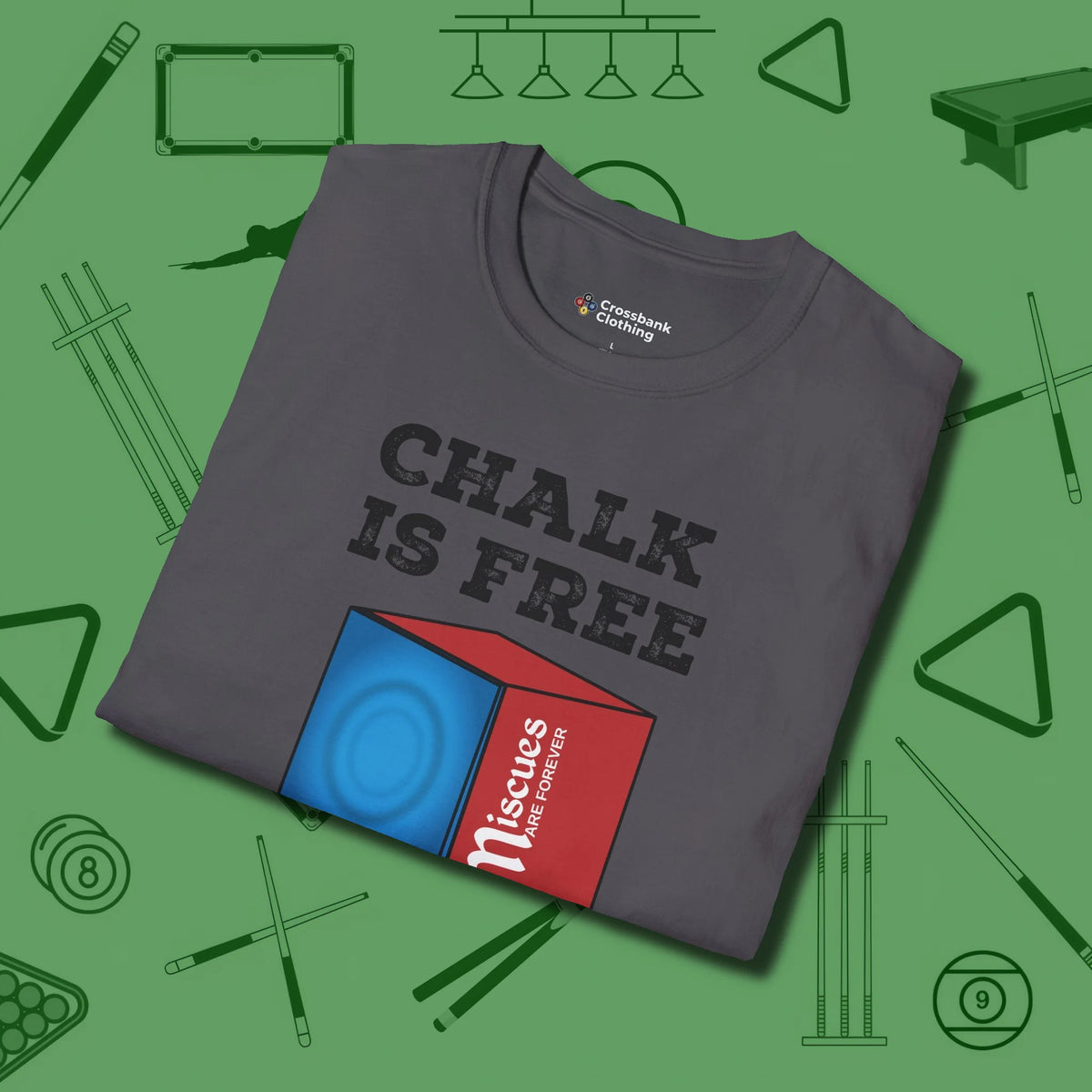 Chalk is Free T-Shirt, folded view, in Charcoal because the table is your battlefield