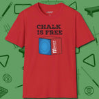 Chalk is Free T-Shirt, front view, in Red look good while calling your pocket