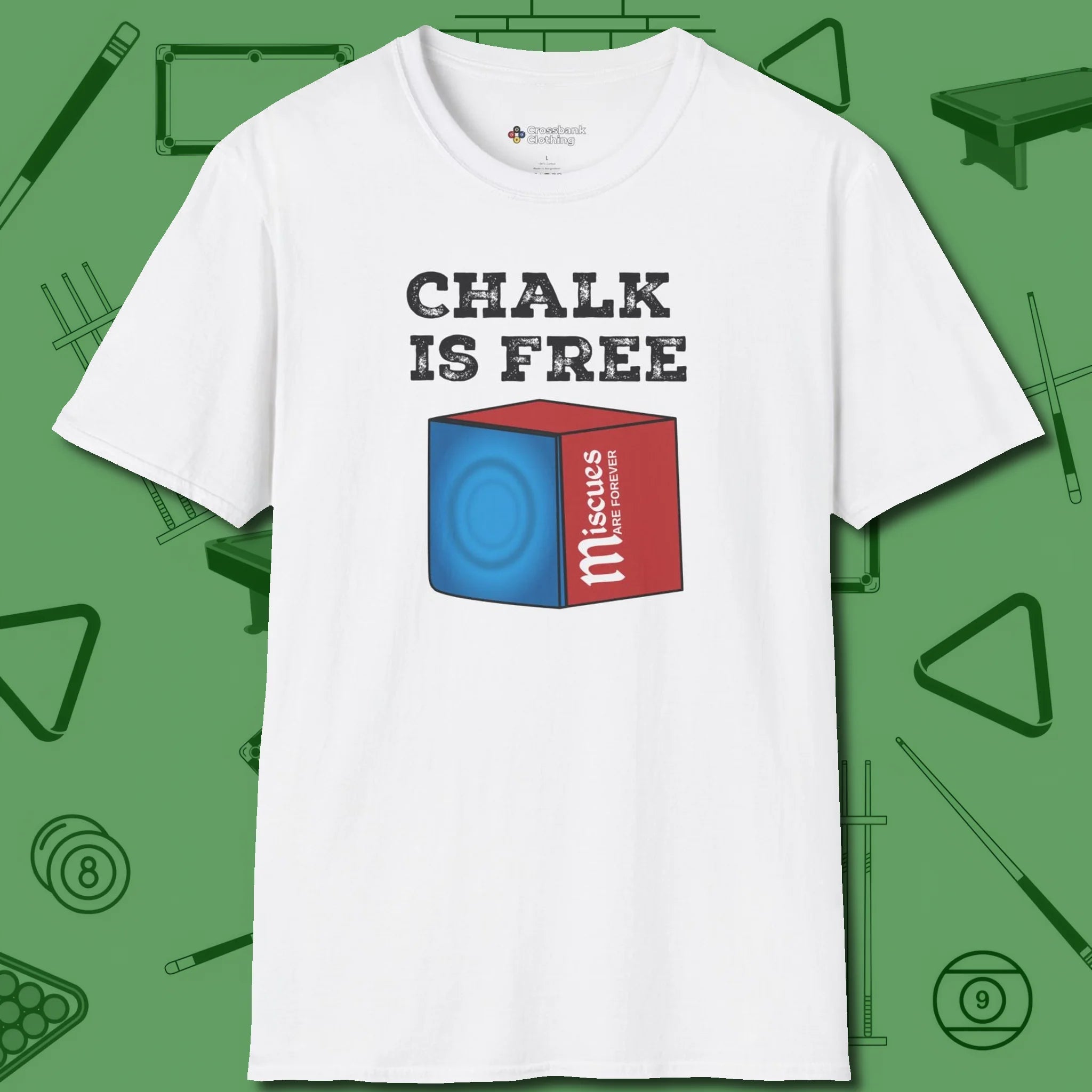 Chalk is Free T-Shirt, front view, in White table-tested, street-approved style