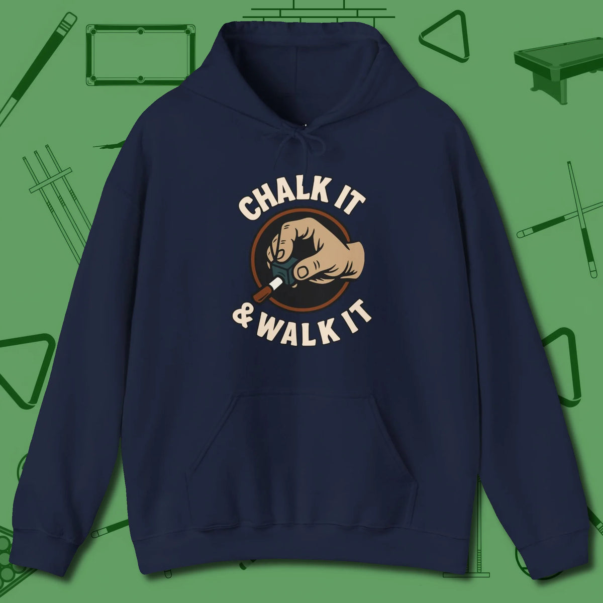 Chalk It & Walk It Billiards Hoodie, front view, in Navy for shooters who dress like they play: sharp