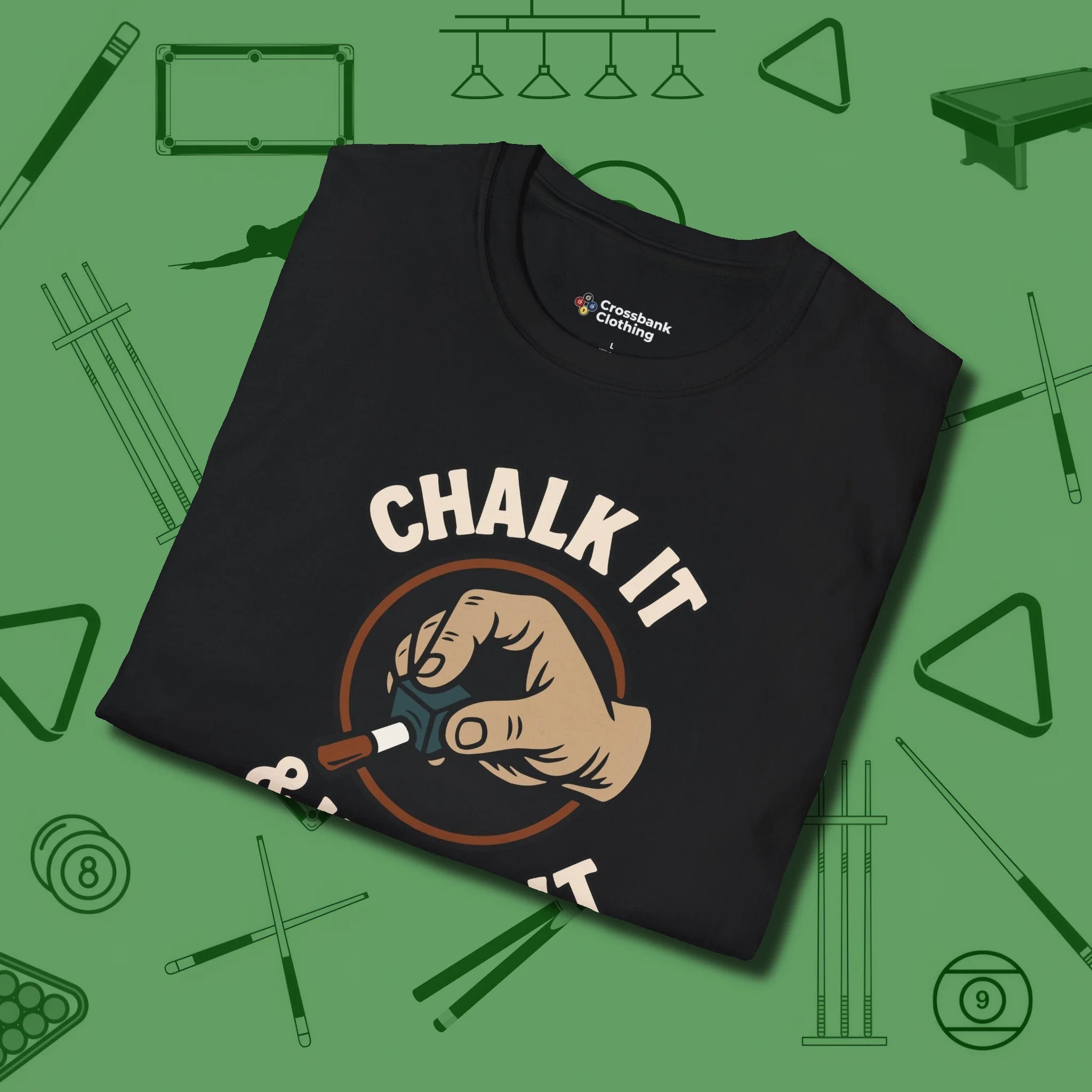Chalk It & Walk It Billiards T-Shirt, folded view, in Black cool enough for a corner pocket finish